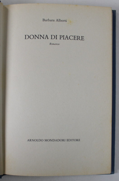 DONNA DI PIACERE , romanzo di BARBARA ALBERTI , 1980