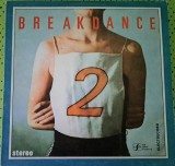 Disc Vinil &bdquo;Electric-Cord Orchestra&rdquo;* Conducted By Doru Danciu - Break Dance 2-Electrecord-EDE 03139