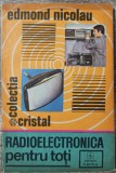 Radioelectronica pentru toti - Edmond Nicolau