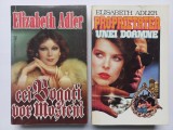 ELIZABETH ADLER - CEI BOGATI VOR MOSTENI + PROPRIETATEA UNEI DOAMNE