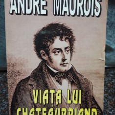 Andre Maurois - Viata lui Chateaubriand