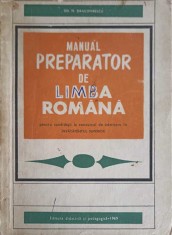 MANUAL PREPARATOR DE LIMBA ROMANA PENTRU CANDIDATII LA CONCURSUL DE ADMITERE IN INVATAMANTUL SUPERIOR-GH.N.-326732