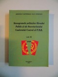 STENOGRAMELE SEDINTELOR BIROULUI POLITIC SI ALE SECRETARIATULUI COMITETULUI CENTRAL AL P.M.R , VOL II 1949, BUCURESTI, 2003