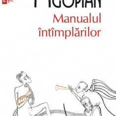 Manualul întîmplărilor - Paperback - Ştefan Agopian - Polirom
