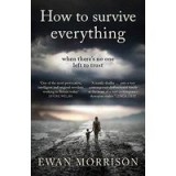 How to Survive Everything