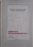 Arhivele Totalitarismului Anul III, Nr. 4/1995 - Carte Istorie, Politica Totalitară