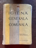 I. Ardelean Igiena Generală și Comunală. Manual unic pentru invatamantul medical superior