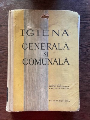 I. Ardelean Igiena Generală și Comunală. Manual unic pentru invatamantul medical superior foto
