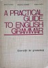 A PRACTICAL GUIDE TO ENGLISH GRAMMAR. EXERCITII DE GRAMATICA-EDITH ILOVICI, MARIANA CHITORAN, MARIA CIOFU-160724