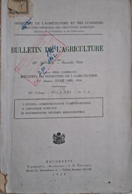 Bulletin de l&amp;#039;agriculture. Volume III &amp;ndash; Mai et Jun &amp;ndash; No. 5-6 (editie in limba franceza) (cateva sublinieri in creion) foto