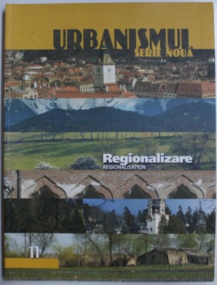 URBANISMUL , SERIE NOUA - REGIONALIZARE , 11 / 2012 foto