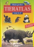 Mein groser Tieratlas von A-Z