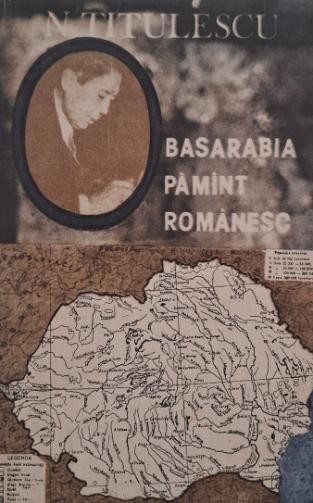 Basarabia, pamant romanesc - Nicolae Titulescu