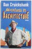 ADVENTURES IN ARCHITECTURE by DAN CRUICKSHANK , 2009