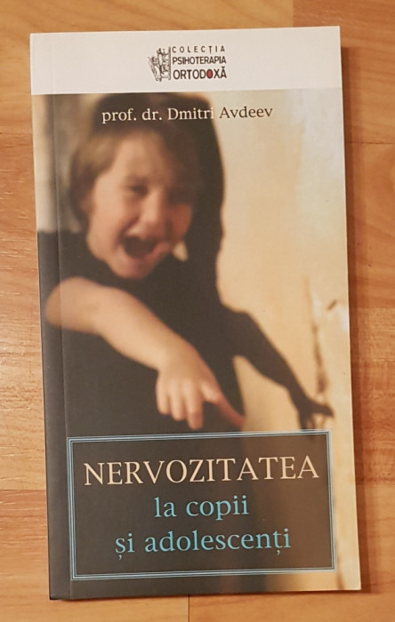 Nervozitatea la copii si adolescenti de Dmitri Avdeev