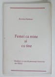 FEMEI CA MINE SI CA TINE de KRISTINA HARTMAN , DOUAZECI SI UNA DE PERSONAJE FEMININE DIN BIBLIE , ANII &#039;90
