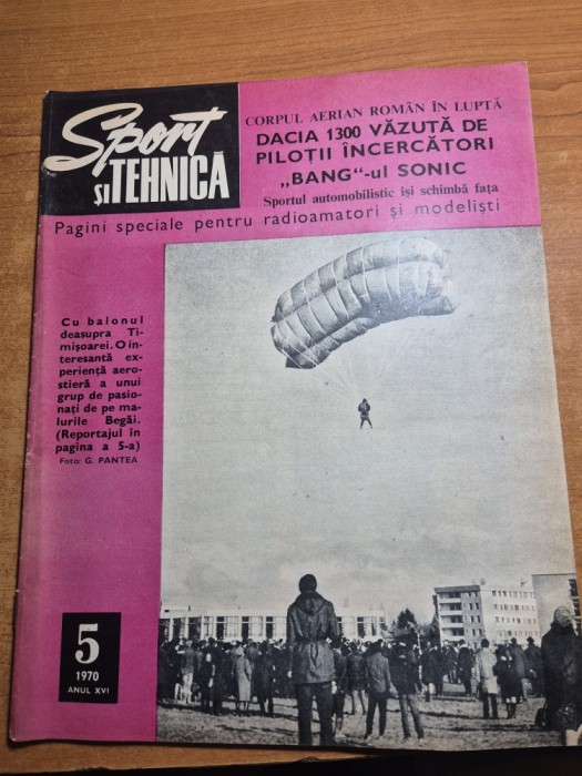 revista sport si tehnica mai 1970 - dacia 1300 vazuta de pilotii de incercari,aviatia,motoreta mobra 50-motorul,avionul IAR-822