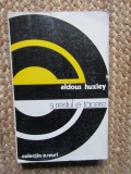 Aldous Huxley - Si restul e tacere, Editura Univers, 1977