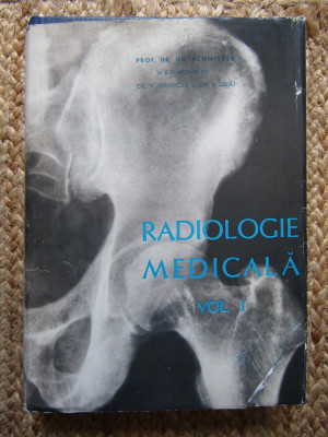 Radiologie Medicala - Gh. Schmitzer - Vol.1 foto
