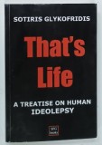 THAT ' S LIFE by SOTIRIS GLYKOFRIDIS , 2026 * TEXT IN LIMBA ENGLEZA