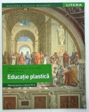 EDUCATIE PLASTICA , MANUAL PENTRU CLASA A VI -A de OANA - MARI SOLOMON...DANIELA STOICESCU , 2019