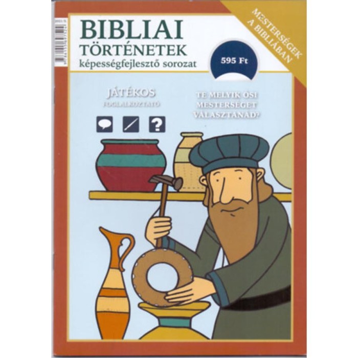 Mesters&eacute;gek a Bibli&aacute;ban - Bibliai t&ouml;rt&eacute;netek - J&aacute;t&eacute;kos foglalkoztat&oacute; - Scur Katalin