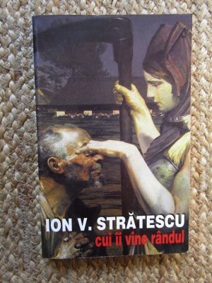 Cui ii vine randul - Ion V. Stratescu - 1997 foto