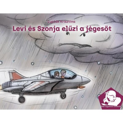 Levi &amp;eacute;s Szonja elűzi a j&amp;eacute;gesőt - M&amp;aacute;r egyed&amp;uuml;l olvasok - Lupt&amp;aacute;k Krisztina foto