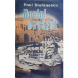 DUELUL NEVAZUT-PAUL STEFANESCU-339808