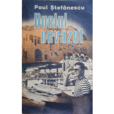 DUELUL NEVAZUT-PAUL STEFANESCU