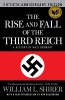 The Rise and Fall of the Third Reich: A History of Nazi Germany - William L. Shirer, Editie Aniversara