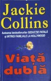 VIATA DUBLA-JACKIE COLLINS