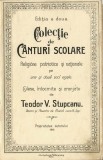 1611SPN Colecție de c&acirc;nturi școlare religi&oacute;se patriotice și naționale pe una și două voci egale de Teodor V Stupcanu, 1910, cu dedicatia autorului