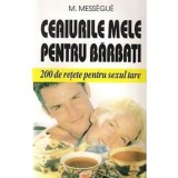 Ceaiurile Mele Pentru Barbati - M. Messegue