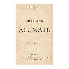 Th. D. Speran?ia, Anecdote afumate, 1898 foto