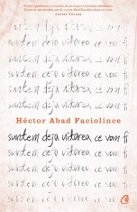 Suntem deja uitarea ce vom fi. Editia a II-a - Curtea Veche