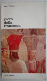 Pierro della Francesca - Henri Focillon