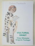 VULTURUL RANIT.VIATA SFANTULUI GRIGORIE TEOLOGUL-STELIANOS PAPADOPOULOS