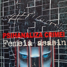 Tudorel Severin B. Butoi - Psihanaliza crimei (editia 2001)