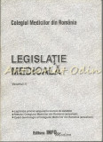 Cumpara ieftin Legislatie Medicala II - Colegiul Medicilor Din Romania