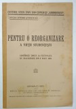 PENTRU O REORGANIZARE A VIETII STUDENTESTI , CONFERINTA TINUTA LA FESTIVALUL DE INAUGURARE DIN 6 MAI 1920