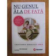 Lena Dunham - Nu genul ala de fata