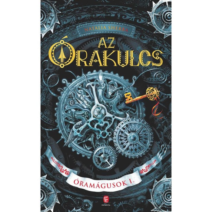 Az &Oacute;rakulcs - &Oacute;ram&aacute;gusok I. - Natalia Sherba