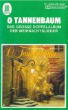 Various - O Tannenbaum (Das Grosse Doppelalbum Der Weihnachtslieder), Caseta audio