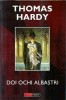 Doi ochi albastri - Thomas Hardy, Literatura Clasica straina, Editura Aldo Press 2003, Coperta Cartonata