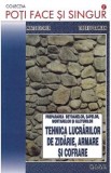 Tehnica lucrarilor de zidarie, armare si cofrare. Prepararea betoanelor, sapelor, mortarelor si gleturilor - Matei Florea, Tiberiu Damian