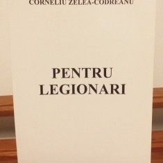 Pentru legionari -Corneliu Zelea Codreanu