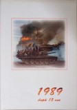 1989, Dupa 15 Ani - Vasile Gherasim, Emilia Enache - Istorie Romana - Editura Press Image, 2004