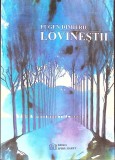 Lovineștii - Eugen Dimitriu (2001) Biografii, Memorii, Jurnale, Spiru Haret, 180 pagini