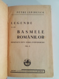 Legendele sau basmele rom&acirc;nilor - VOL. II - Petre Ispirescu